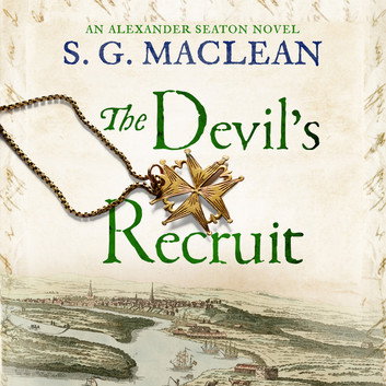 The Devil's Recruit by S.G. MacLean