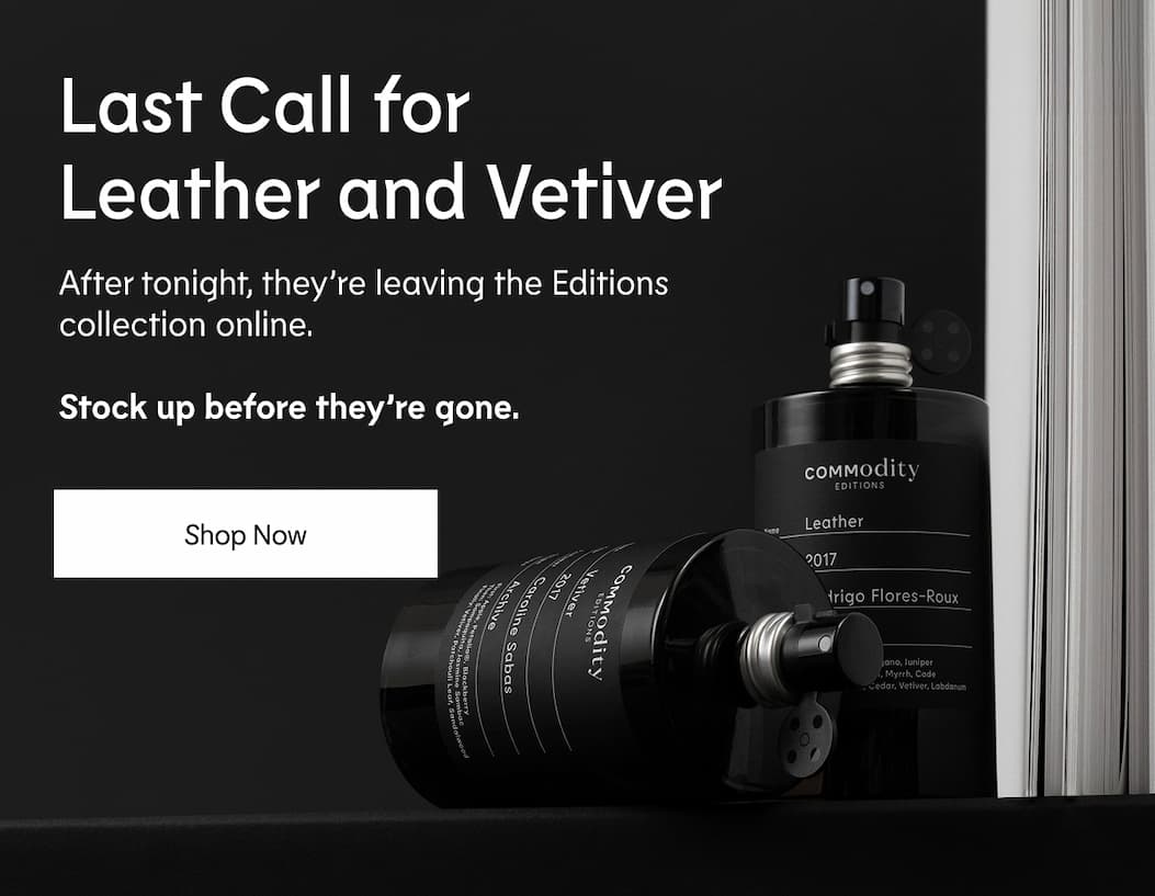 Last Call for Leather and vetiver