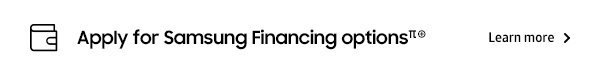 Samsung Financing Apply for Samsung Financing optionsπ⊕ Learn more