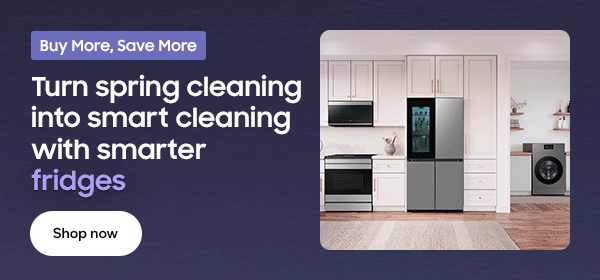 Buy More, Save More Turn spring cleaning into smart cleaning with smarter _______Shop now