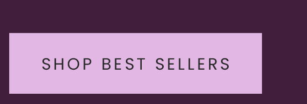 SHOP BEST SELLERS