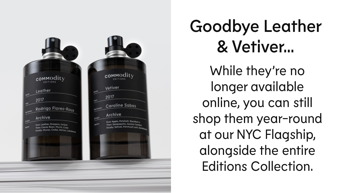 While they’re no longer available online, you can still shop them year-round at our NYC Flagship, alongside the entire Editions Collection.