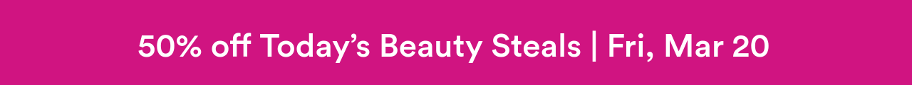 50% off today's beauty steals
