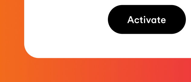Activate