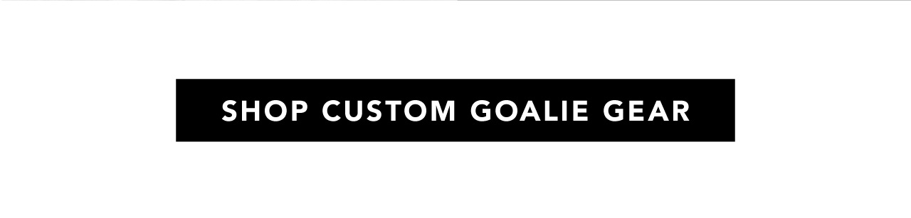 B7 - Shop All Custom Goalie Gear
