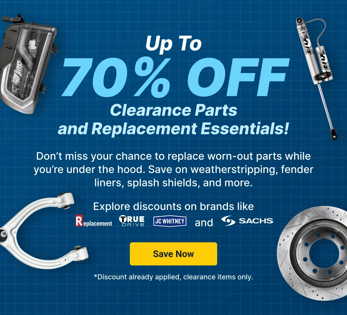 Up To 70% OFF | Clearance Parts and Replacement Essentials!