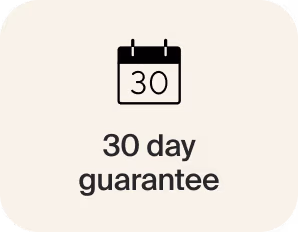 30 day guarantee | If you're not happy, get your money back