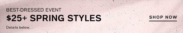 Shop Womens Spring Styles $25+