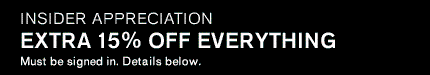 Insider Appreciation Extra 15% Off Everything