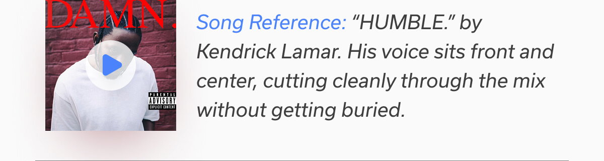 Song Reference: “HUMBLE.” by Kendrick Lamar. 