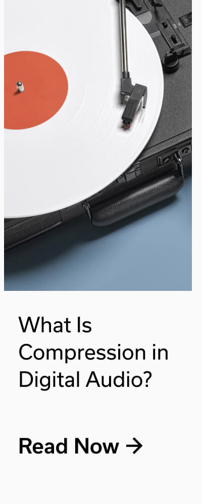 What Is Compression in Digital Audio? - READ NOW