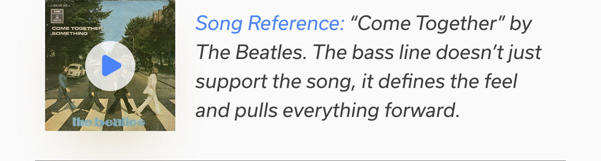 Song Reference: “Come Together” by The Beatles. 