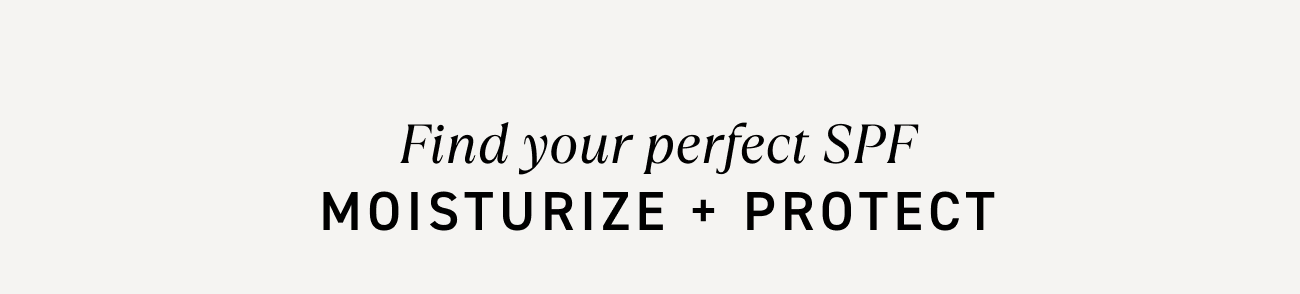 Find your perfect SPF