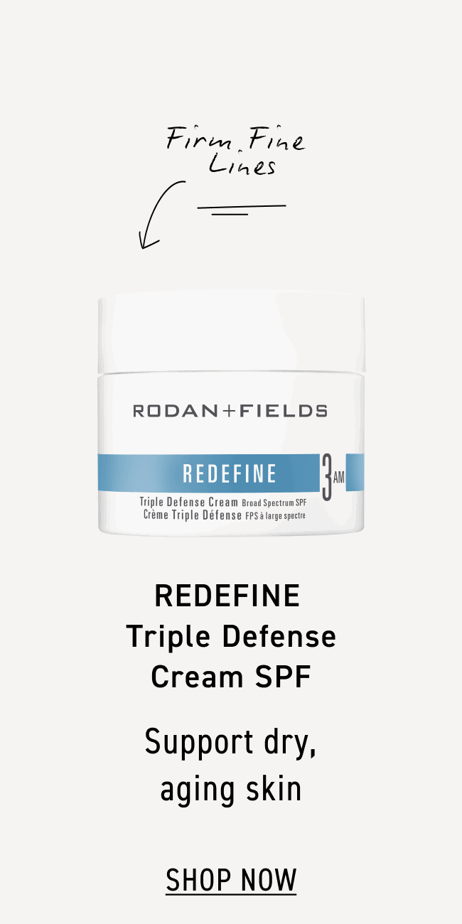 REDEFINE Cream SPF CTA: SHOP NOW