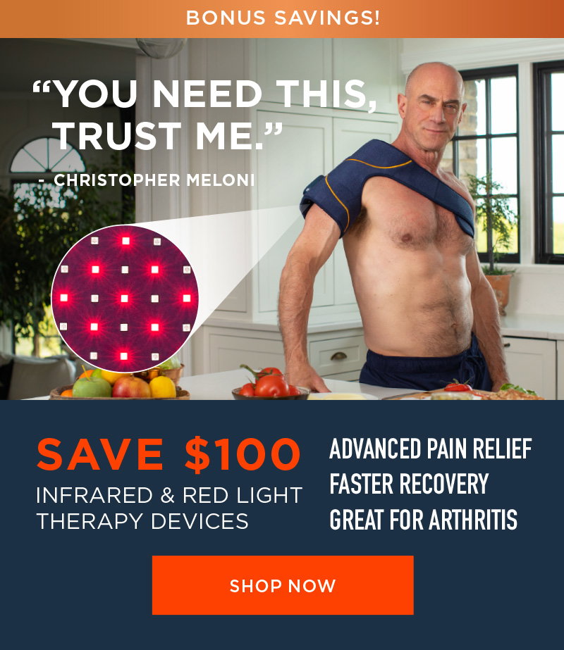 BONUS SAVINGS! SAVE $100 INFRARED & RED LIGHT THERAPY DEVICES SHOP NOW