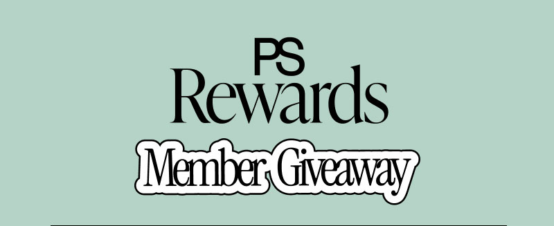 PS Rewards MEMBER GIVEAWAY