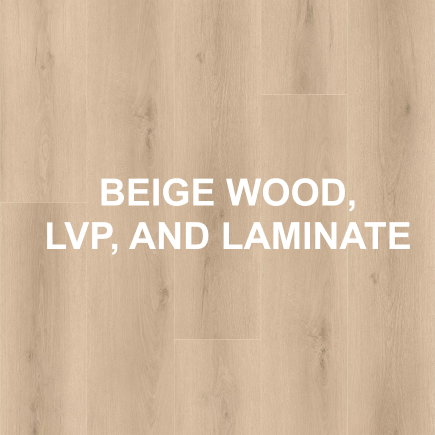 Beige Wood, LVP, and Laminate.  Planks of pale beige woodgrain, featuring intricate knots and subtle textures, convey timeless elegance and understated modernity.