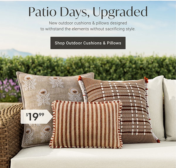 Patio Days, Upgraded - Shop Outdoor Cushions & Pillows