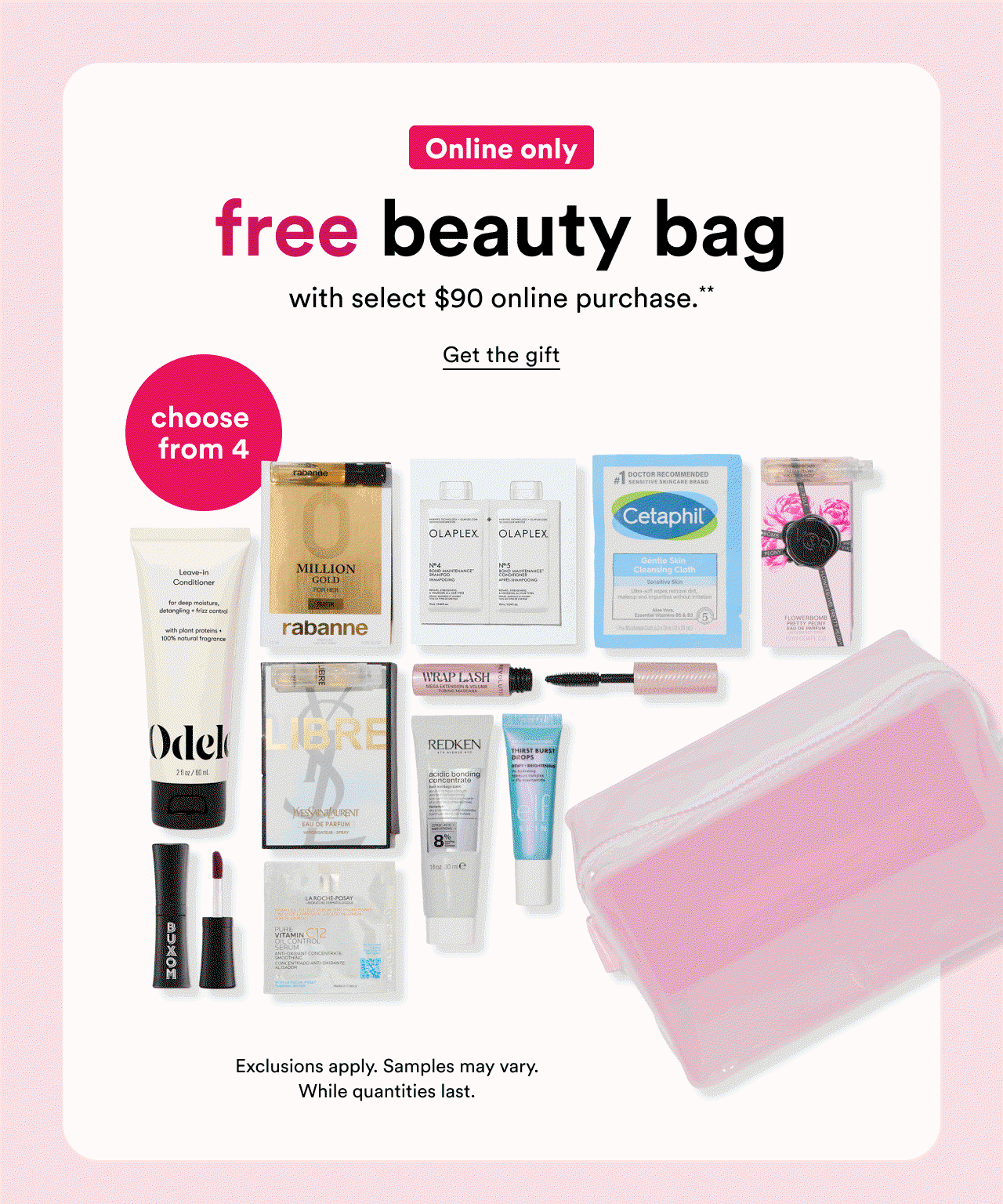 Online only | free beauty bag with select $90 online purchase.**
