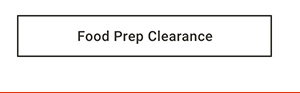 Food Prep Clearance
