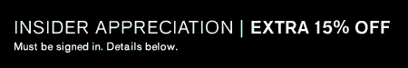 Insider Appreciation Extra 15% Off Everything