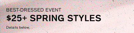 Best-Dressed Event $25+ Spring Styles