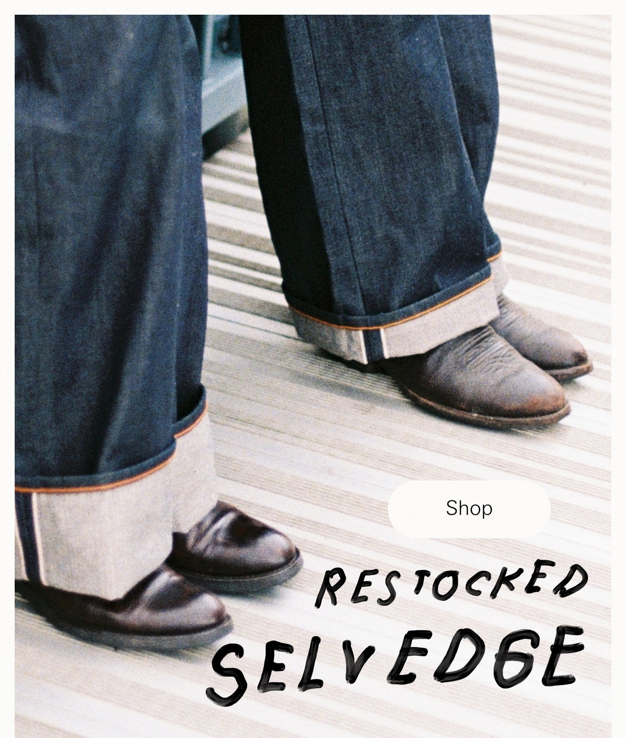 Restocked Selvage