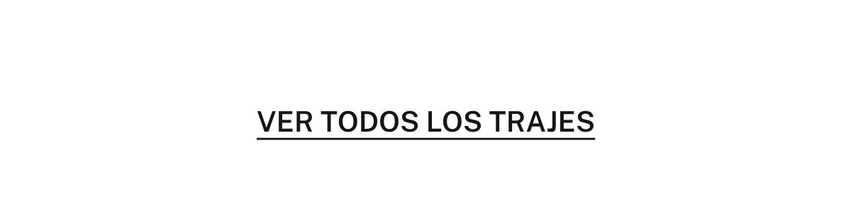 VER TODOS LOS TRAJES