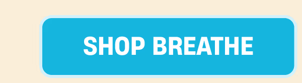 Shop Breathe