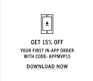 GET 15% OFF YOUR FIRST IN-APP ORDER WITH CODE: APPMVP15 | DOWNLOAD THE APP NOW