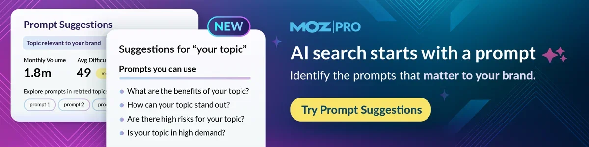New Feature - Moz Pro Prompt Suggestions