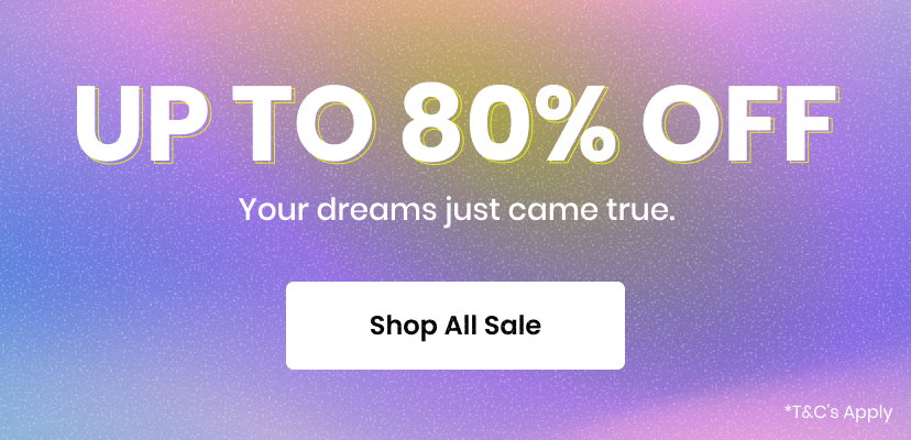 Up to 80 percent off. Your dreams just came true. Shop all sale.