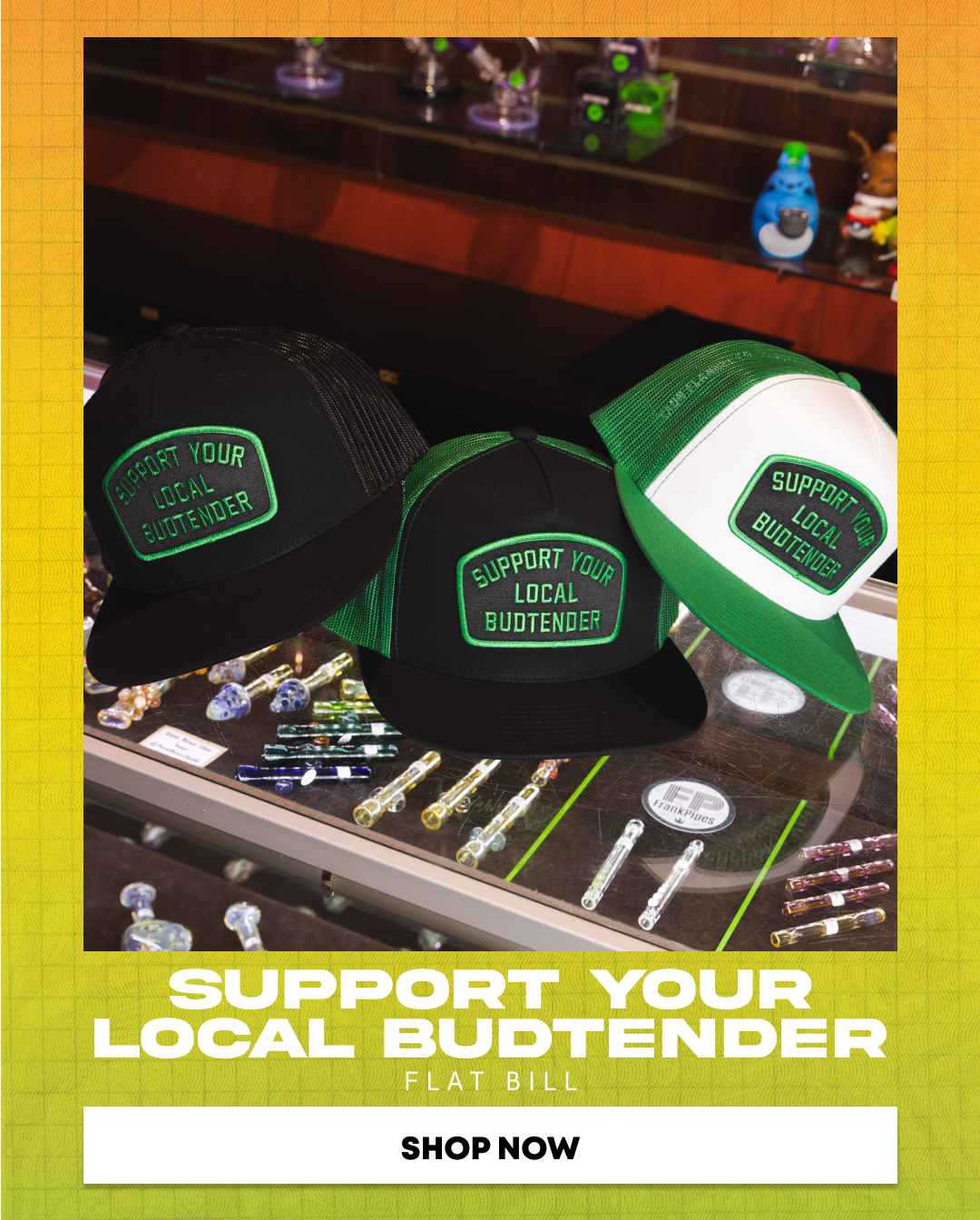 Support Your Local Budtender Flatbill