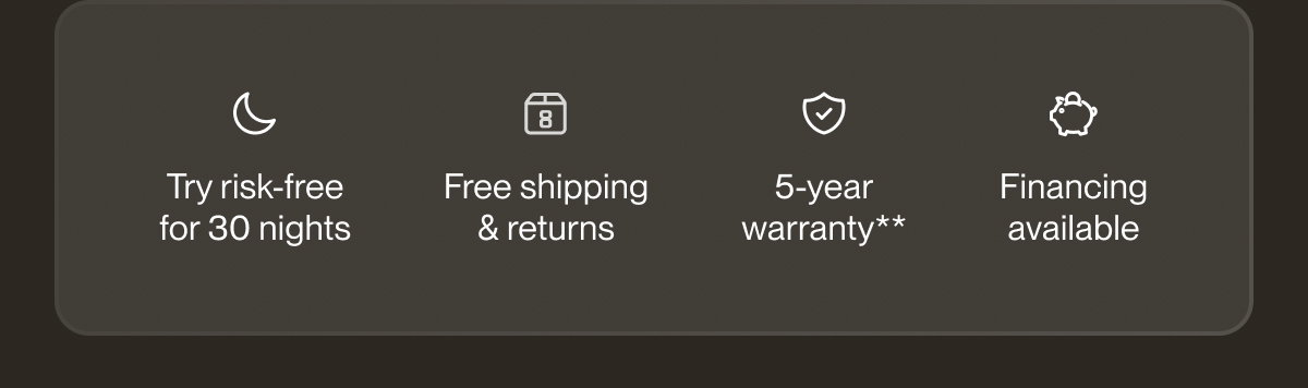 Try risk-free for 30 nights | Free shipping & returns | 5-year warranty