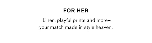 For Her