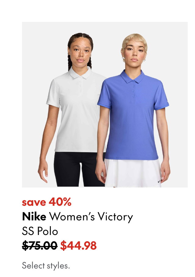 Nike Women's Victory SS Polo
save 40%
75.00 (Strikethrough)
44.98
Select styles.