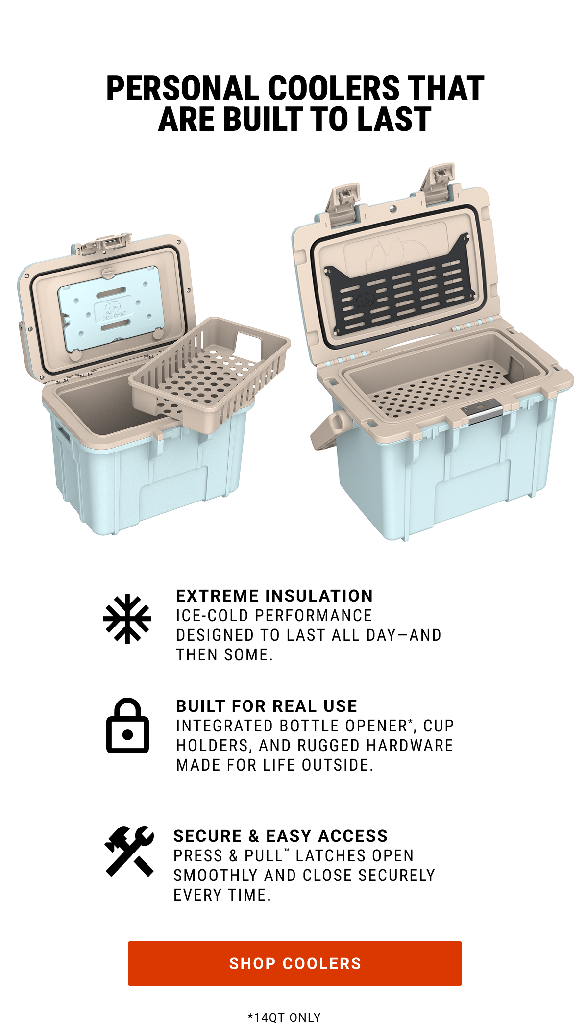 Personal cooler that are built to last.