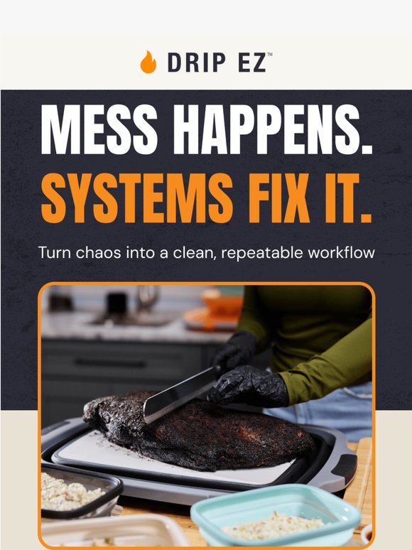 Drip EZ: Mess Happens. Systems Fix It. | Milled