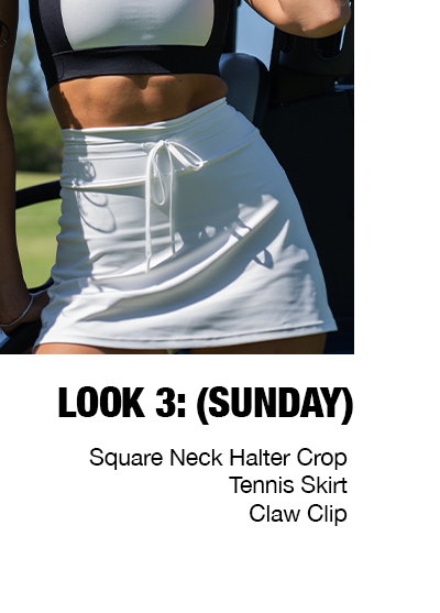 LOOK 3: (SUNDAY) Square Neck Halter Crop Airlyte, Tennis Skirt Airlyte & Claw Clip