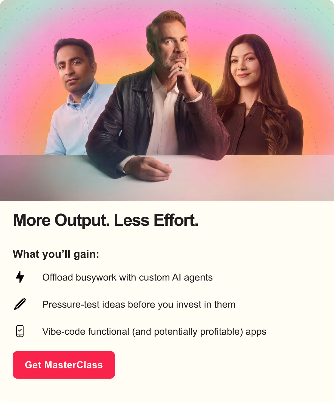 More Output. Less Effort.
