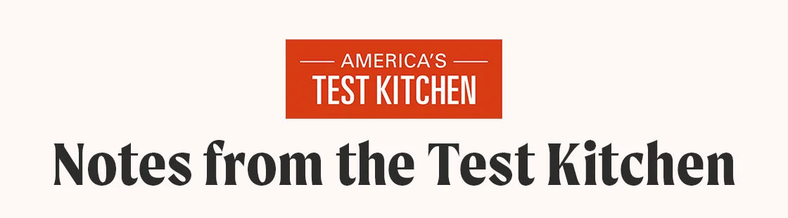 America's Test Kitchen: Notes from the Test Kitchen