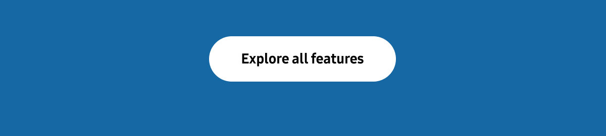 Explore all features