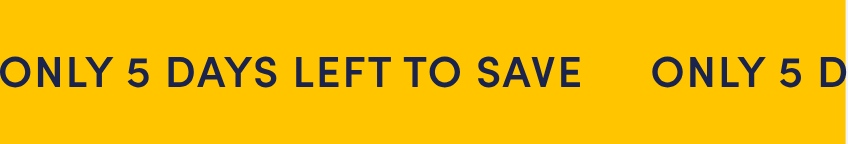 Only 5 days left to save