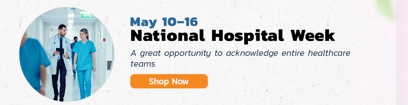 National Hospital Week  - Shop Now
