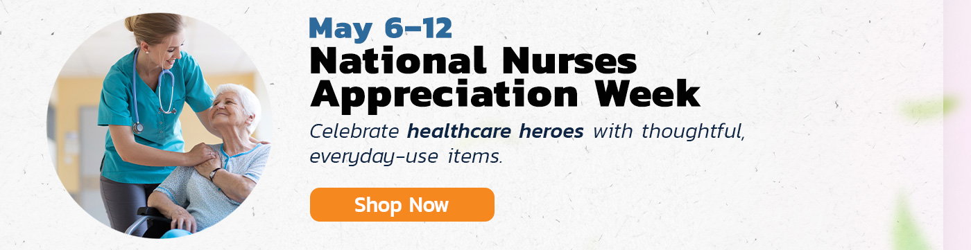 National Nurses Appreciation Week - Shop Now