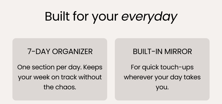 Built for your everyday