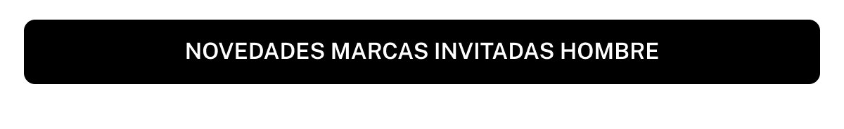 NOVEDADES MARCAS INVITADAS HOMBRE
