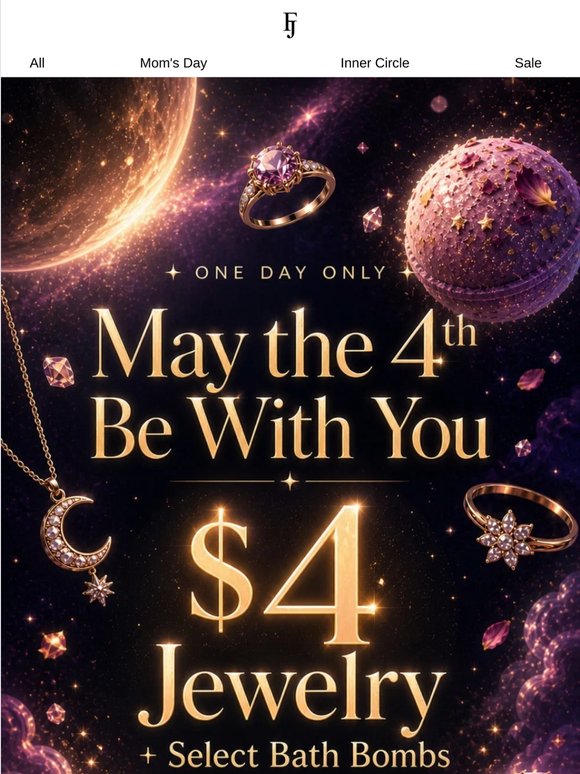 ✨ May the $4 Jewelry & Bath Bombs Be With You