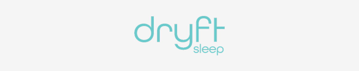 Dryft sleep