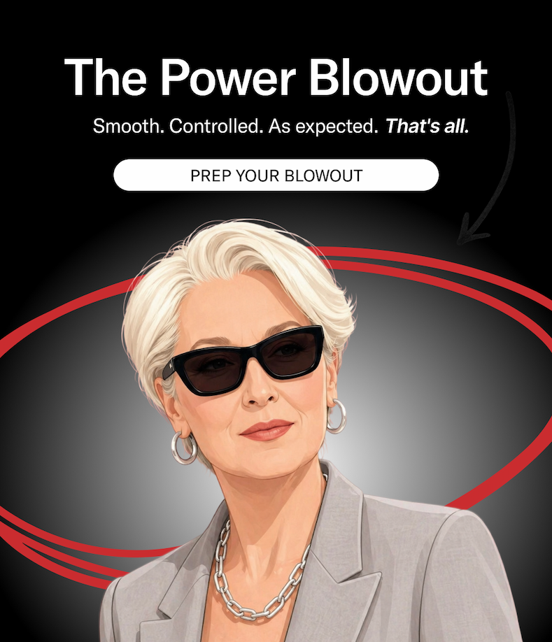 The Power Blowout | Smooth. Controlled. As expected. That's all. | Prep Your Blowout